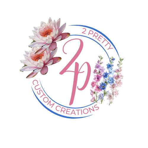 2 Pretty Custom Creations