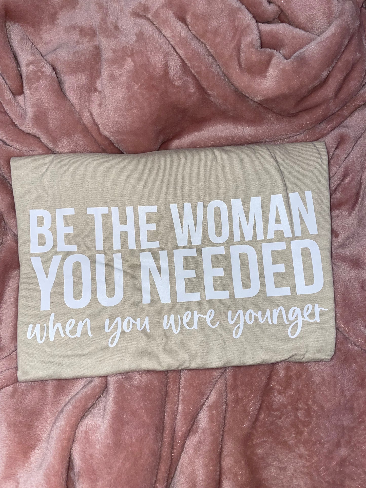 "Be The Woman" T-Shirt